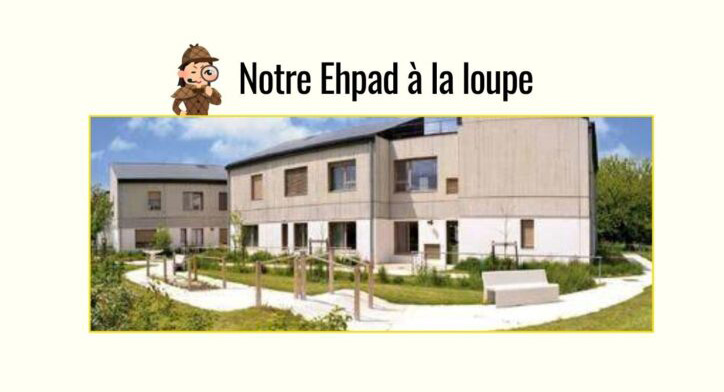 Info coopérateurs | ADGESSA, mon Ehpad à la loupe